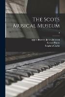 Libro in inglese The Scots Musical Museum; 3  - Robert 1759-1796 Burns