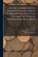 Libro inglese Icones Imperatorvm Romanorvm, Ex Priscis Numismatibus Ad Viuum Delineatae, & Breui Narratione Historica; c.1 Hubert 1526-1583 Goltzius , Peter Paul 1577-1640 Rubens