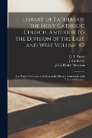 Libro inglese Library of Fathers of the Holy Catholic Church, Anterior to the Division of the East and West Volume 40: The Works Now Extant of S Justin the Martyr, Translated, With Notes and Indices. John 1792-1866 Keble , John Henry 1801-1890 Newman