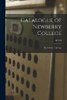 Catalogue of Newberry College; 1889-93