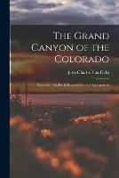 The Grand Canyon of the Colorado: Recurrent Studies in Impressions and Appearances