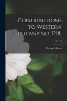 Libro in inglese Contributions to Western Botany.no. 1?18.; no. 13  - Marcus E Jones