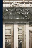 Libro in inglese Information for Fruit-growers [microform]: With List of Varieties for Commercial and Home Planting 