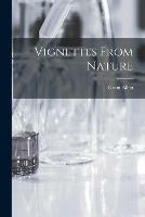 Libro in inglese Vignettes From Nature [microform]  - Grant 1848-1899 Allen