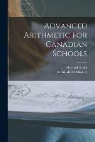 Libro inglese Advanced Arithmetic for Canadian Schools [microform] Barnard 1817-1876 Smith , Archibald McMurchy