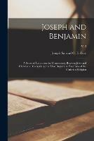 Joseph and Benjamin: a Series of Letters on the Controversy Between Jews and Christians: Comprising the Most Important Doctrines of the Christian Religion; v. 2