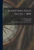 Libro in inglese Surveying Field Notes / 1899