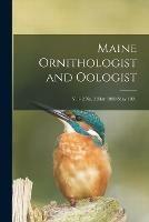 Libro in inglese Maine Ornithologist and Oologist; v. 1-2 no. 3 Mar 1890-May 1891  - Anonymous