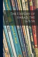 Libro in inglese The History of Sinbad, the Sailor  - Anonymous