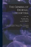 Libro in inglese The Genera of Diurnal Lepidoptera: Comprising Their Generic Characters, a Notice of Their Habits and Transformations, and a Catalogue of the Species of Each Genus; v.2 (1850-1852)  - Edward 1811-1849 Doubleday