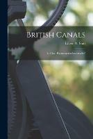 Libro in inglese British Canals: is Their Resuscitation Practicable? 