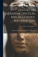 Statues of Abraham Lincoln. Miscellaneous Information; Sculptors - S St. Gaudens 5