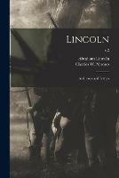 Libro in inglese Lincoln: Addresses and Letters; c.2  - Abraham 1809-1865 Lincoln