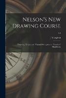 Libro in inglese Nelson's New Drawing Course: Drawing, Design, and Manual Occupations: Teachers' Handbook; v.4  - J Vaughan