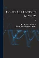 Libro in inglese General Electric Review; 13 
