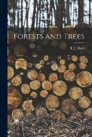 Libro in inglese Forests and Trees [microform] 