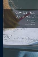 Libro in inglese New School Arithmetic: Analytical & Practical  - Charles 1798-1876 Davies