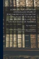 Libro in inglese A Special Report on the Systems and State of Popular Education on the Continent of Europe, in the British Isles, and the United States of America [microform]: With Practical Suggestions for the Improvement of Public Instruction in the Province of Ontario  - Egerton 1803-1882 Ryerson