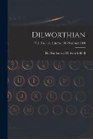 Dilworthian; v. I, no. 1-4, Autumn 1907-Summer 1908