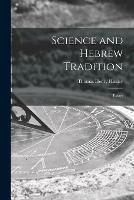 Science and Hebrew Tradition: Essays