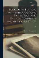 Libro in inglese Booklovers Edition, With Introductions, Notes, Glossary, Critical Comments and Method of Study; 16  - William 1564-1616 Shakespeare
