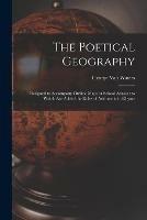 Libro in inglese The Poetical Geography [microform]: Designed to Accompany Outline Maps or School Atlases: to Which Are Added the Rules of Arithmetic in Rhyme 