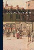 Libro in inglese Social Problems: an Inquiry Into the Law of Influences  - John Turnbull Thomson