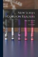 Libro in inglese New Series Gordon Readers: Fourth Reader  - Emma K Gordon