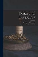 Libro in inglese Domestic Physician 