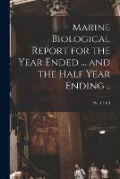 Libro in inglese Marine Biological Report for the Year Ended ... and the Half Year Ending ..; no. 1 1913  - Anonymous