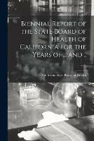 Biennial Report of the State Board of Health of California for the Years of ... and ..; v.11 - cover