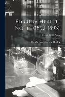 Libro in inglese Florida Health Notes (1892-1893) 