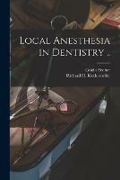 Libro in inglese Local Anesthesia in Dentistry .. 