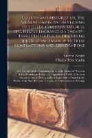 Libro in inglese Court-hand Restored, or, The Student's Assistant in Reading Old Deeds, Charters, Records, Etc., Neatly Engraved on Twenty-three Copper Plates, Describing the Old Law Hands, With Their Contractions and Abbreviations: With an Appendix Containing The...  - Andrew Wright