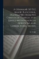 Libro in inglese A Grammar of the Arabic Language, Translated From the German of Caspari, and Edited With Numerous Additions and Corrections, 3rd Ed.  - W Wright