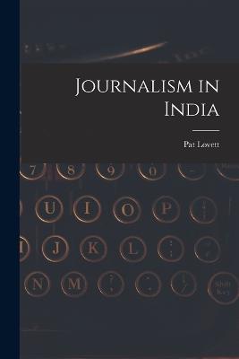 Journalism in India - Pat Lovett - cover
