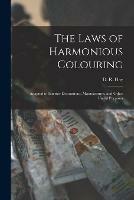 Libro in inglese The Laws of Harmonious Colouring: Adapted to Interior Decorations, Manufactures, and Other Useful Purposes 