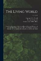 The Living World: Containing Descriptions of the Several Races of Men, and All Species of Animals, Birds, Fishes, Insects, Etc., Etc.: With Numerous Anecdotes, Illustrative of Their Instincts, Reasoning Powers and Domestic Habits; v.1 (1870) - cover