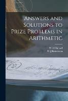 Libro in inglese Answers and Solutions to Prize Problems in Arithmetic [microform] 