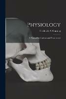 Libro in inglese Physiology: a Manual for Students and Practitioners  - Frederick A Manning
