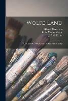 Libro in inglese Wolfe-Land [microform]: a Handbook to Westerham and Its Surroundings  - Gibson Thompson