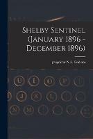 Libro in inglese Shelby Sentinel (January 1896 - December 1896) 