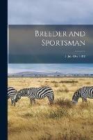 Libro in inglese Breeder and Sportsman; 5 (July-Dec 1884)  - Anonymous
