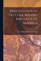 Libro in inglese Proceedings of the Coal Mining Institute of America; 1907 