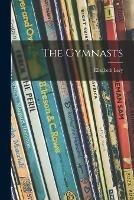 The Gymnasts - Elizabeth 1942- Levy - cover