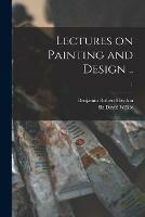 Libro in inglese Lectures on Painting and Design ..; 1  - Benjamin Robert 1786-1846 Haydon
