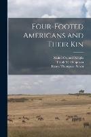 Libro in inglese Four-footed Americans and Their Kin  - Mabel Osgood 1859-1934 Wright