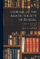 Journal of the Asiatic Society of Bengal.; v. 33 [no. 119] (v. 33, no.1)