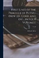 First Lines of the Practice of Physic. (New Ed., Corr. and Enl., in Four Volumes); Vol. 3