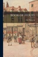 Libro in inglese Book of Hours  - Ellen Thompson
